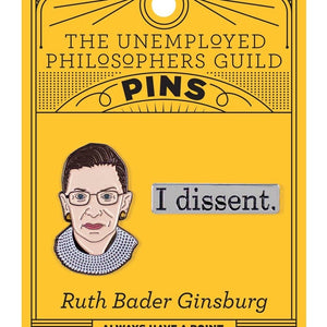 Ruth Bader Ginsburg & I Dissent Pins