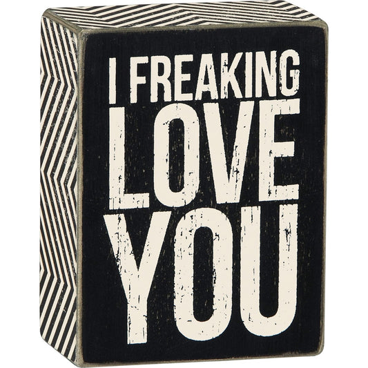 Freaking Love Box Sign