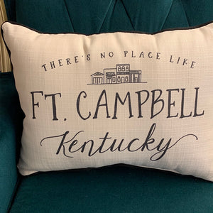 There's No Place Like Fort Campbell Pillow