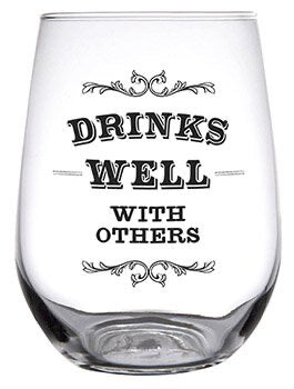 Stemless Wine Glass- Drinks Well with others