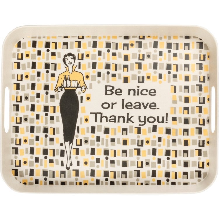 Tray - Be Nice Or Leave
