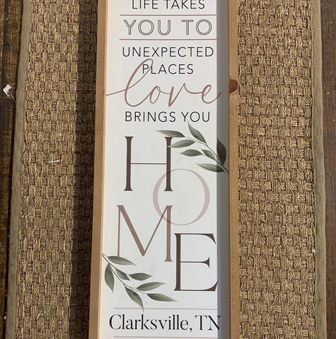 LIFE TAKES YOU TO CLARKSVILLE TN SIGN