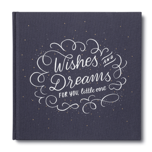 WISHES & DREAMS FOR YOU, LITTLE ONE Guest Book For a New Baby