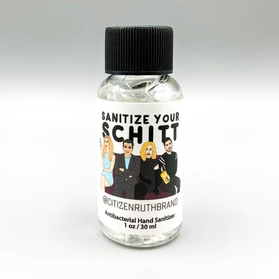 Sanitize your Schitt- hand sanitizer