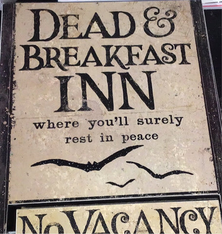 Dead & Breakfast Inn -Sign
