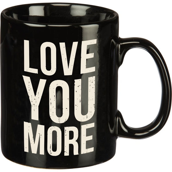 Love You More Mug