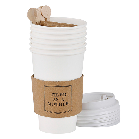 Tired as a Mother To-Go Cups