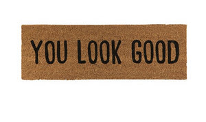 You Look Good Door Mat