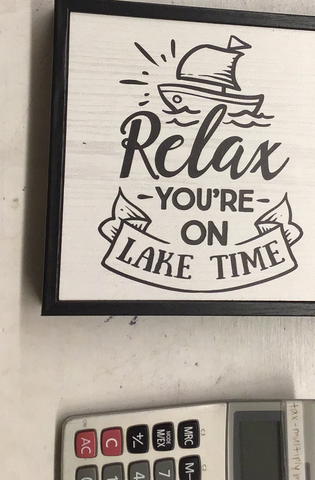 Relax You're On Lake Time | Wood Sign