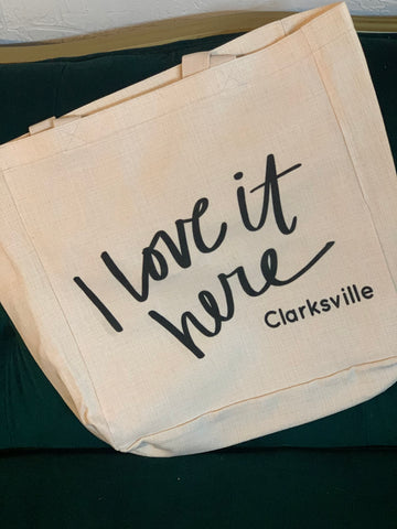I Love It Here Tote Clarksville