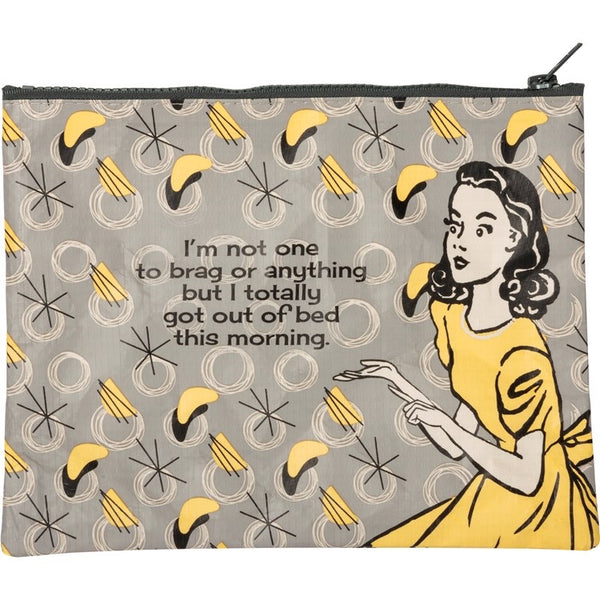 Zipper Pouch - I’m Not One To Brag