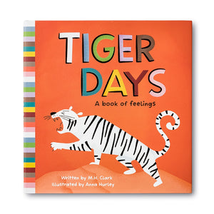 Tiger Days A book of feelings