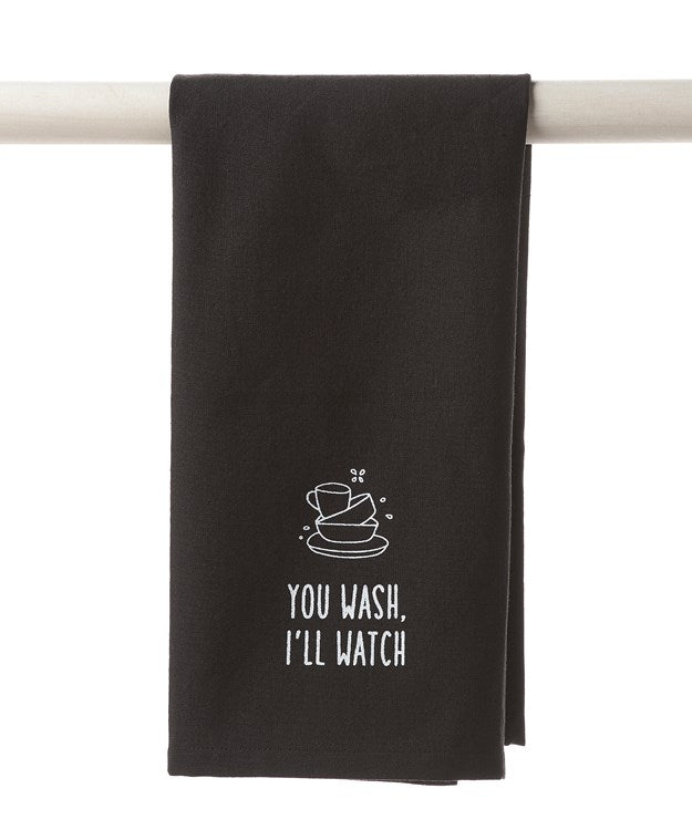 You Wash I’ll Watch Tea Towel